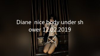 Diane  nice body under shower 12.02.2019