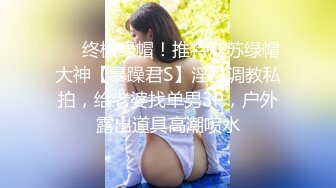 【新速片遞】&nbsp;&nbsp;【高能预警❤️硬核】CD小熏✨ 极品美妖单人Solo特辑 阳具骑乘后庭爽倍快乐 前列腺高潮寸止快感崩坏 沦陷高潮上头[8.2G/MP4/3:54:32]