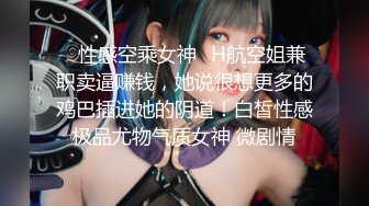 [MP4/ 919M] 苗条贫乳小姐姐被眼镜男各种操，骑乘抽插后入撞击，边后入边给旁边小哥打飞机