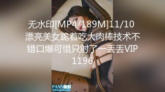 偷拍良家少妇SPA 逼毛光光 大胸肥鲍 全身精油涂抹 私密保养. 手法高超受不了直接无套内射 很是满足1