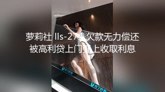 ❤️巅峰女神！推特网黄高质量反差母狗【曼妃小雨】剧情定制，偶遇粉丝的遭遇，兄弟轮班上场终极美鲍内射，对话淫荡