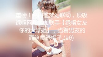 STP16566 李丽莎网红脸的颜值外围卖淫女回家搞了两次