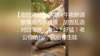 胖哥的幸福生活，年轻小骚逼玩的开露脸口交大鸡巴玩69.主动上位抽插无套，大鸡巴好刺激还给舔乳头不要错过