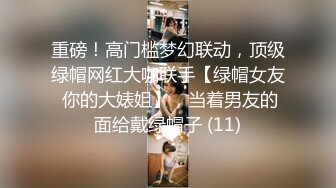 【柬埔寨探花】包养的漂亮妹妹，苗条身材大长腿，趴在身上吃大吊，口活很棒，主动骑乘抽插，爽的呻吟