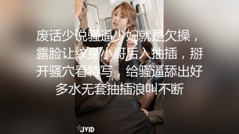 可爱清纯人形小母狗Twitter萝莉『萝莉小甜酱』福利私拍， 超极品合法卡哇伊小萝莉 一线天白虎嫩穴超级诱人